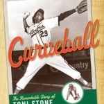 Curveball: The Remarkable Story of Toni Stone, the First Woman to Play Professional Baseball in the Negro League