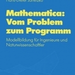 Mathematica: Vom Problem Zum Programm
