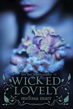 Wicked Lovely (Wicked Lovely, #1)