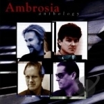 Anthology by Ambrosia