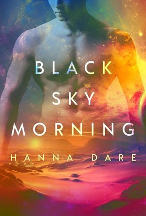 Black Sky Morning (Mind + Machine #3)