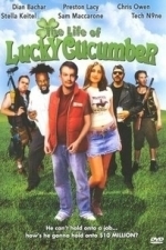 The Life of Lucky Cucumber (2008)