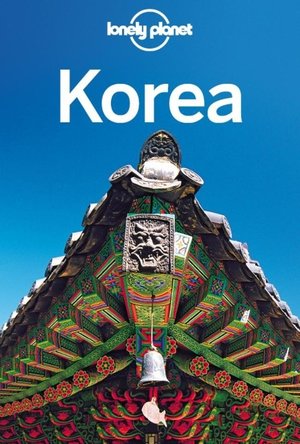Lonely Planet Korea, 9th Edition, 2013