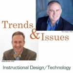 Trends &amp; Issues in Instructional Design, Educational Technology, and Learning Sciences