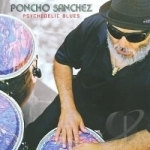 Psychedelic Blues by Poncho Sanchez