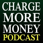 Charge More Money by Darren Scott Monroe