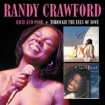 Rich and Poor/Through the Eyes of Love by Randy Crawford