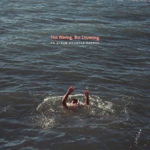 Not Waving But Drowning by Loyle Carner