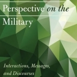 A Communication Perspective on the Military