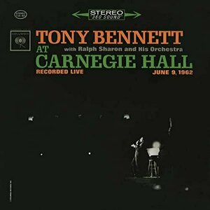 At Carnegie Hall by Tony Bennett