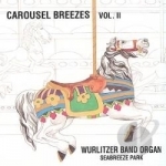 Seabreeze Park by Carousel Breezes Vol. 2: Wurlitzer Band Organ