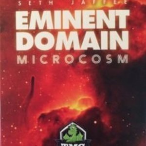 Eminent Domain: Microcosm