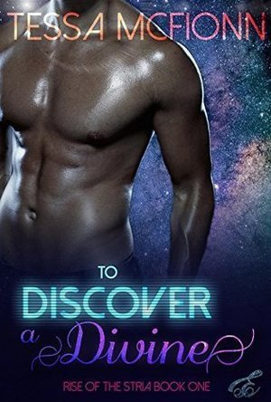 To Discover a Divine (Rise of the Stria #1)
