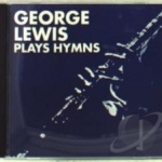 Plays Hymns by George Lewis