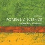 Forensic Science: A Very Short Introduction