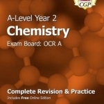 New A-Level Chemistry: OCR A Year 2 Complete Revision &amp; Practice with Online Edition