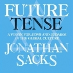 Future Tense: A Vision for Jews and Judaism in the Global Culture