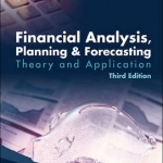 Financial Analysis, Planning and Forecasting: Theory and Application