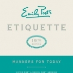 Emily Post&#039;s Etiquette: Manners for Today