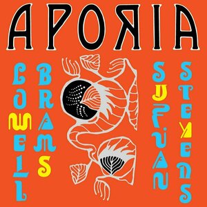 Aporia by Sufjan Stevens