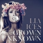 Grown Unknown by Lia Ices