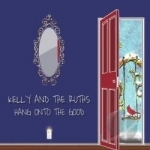 Hang Onto the Good by Kelly &amp; The Ruths