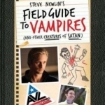 True Blood: Steve Newlin&#039;s Field Guide to Vampires: (and Other Creatures of Satan)