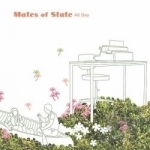 All Day by Mates Of State