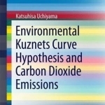 Environmental Kuznets Curve Hypothesis and Carbon Dioxide Emissions: 2016