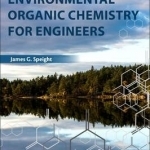 Environmental Organic Chemistry for Engineers: Analysis and Remediation