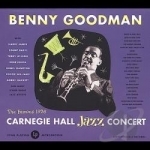 Live at Carnegie Hall: 1938 Complete by Benny Goodman