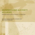 Economics and Austerity in Europe: Gendered Impacts and Sustainable Alternatives