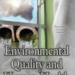 Environmental Quality &amp; Human Health