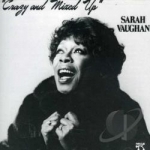 Crazy and Mixed Up by Sarah Vaughan