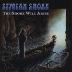 Shore Will Arise by Stygian Shore