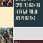 Developing Civic Engagement in Urban Public Art Programs