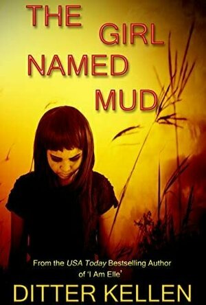 The Girl Named Mud: A Gripping Suspense Novel