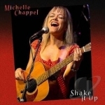 Shake It Up by Michelle Chappel