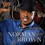 Sending My Love by Norman Brown