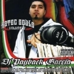 Aztec Souls, Vol. 2 by DJ Payback Garcia