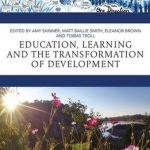 Education, Learning and the Transformation of Development