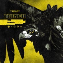 Trench by Twenty One Pilots