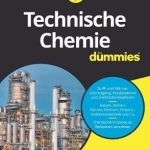 Technische Chemie Fur Dummies