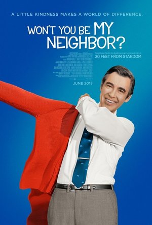 Won&#039;t You Be My Neighbor? (2018)