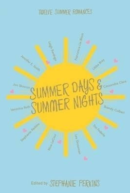 Summer Days and Summer Nights: Twelve Summer Romances