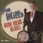 Hide Head Blues by Jim Mills