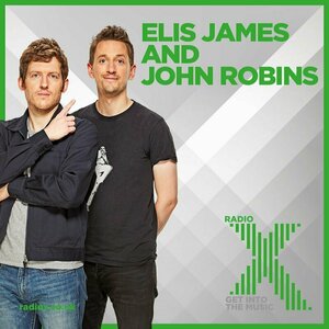 The Elis James And John Robins On Radio X Podcast
