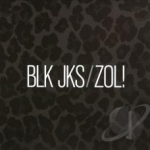 Zol! by BLK JKS