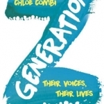 Generation Z: Their Voices, Their Lives