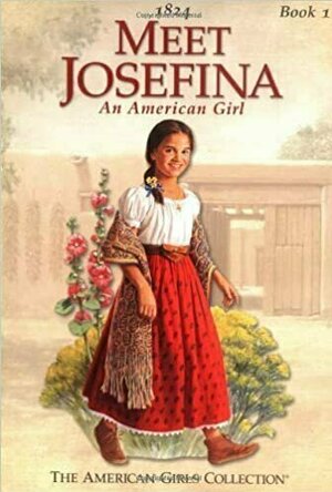 Meet Josefina: An American Girl (American Girls: Josefina, #1)